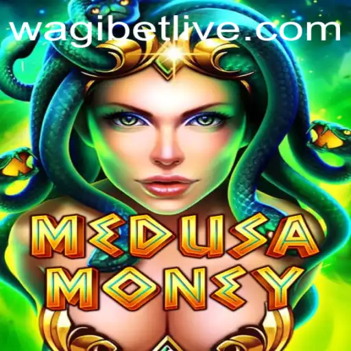 Unlock the Mysteries of MedusaMoney: A New Gaming Experience by WAGIBET