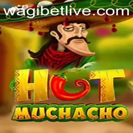 Exploring the Exciting World of HotMuchacho and WAGIBET