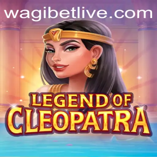 LegendOfCleopatra and WAGIBET: Unveiling a New Era in Gaming
