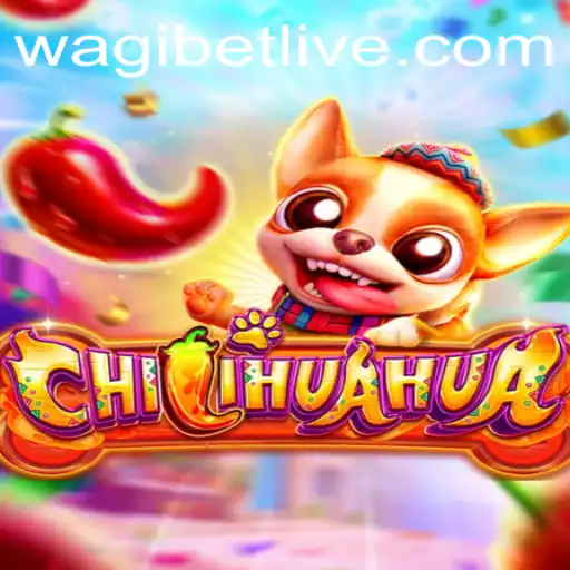 Unveiling CHILIHUAHUA: The Thrilling and Dynamic Gaming Experience Enhanced by WAGIBET