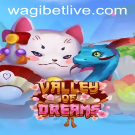 Exploring the Magical World of ValleyofDreams: A Deep Dive into the Game